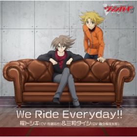 We Ride Everyday!! / DgVL(CV:)&Oa^CV(CV:XvۏˑY)