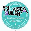 RAISE A SUILEN Instrumental Collection 1