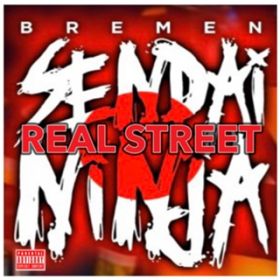 REAL STREET (feat. OG Sin) / BREMEN