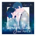 Lugz&Jera̋/VO - Teenage Love (feat. MAY'S)