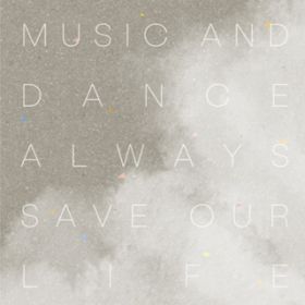 Ao - Music and Dance always Save Our Life / Alter Ego