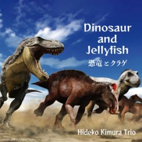 Ao - Dinosaur and Jellyfish / ؑGq