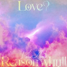 LoveH Reason why!!(instrumental) / ؂̂