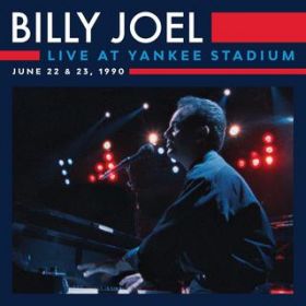 You May Be Right (Live at Yankee Stadium, Bronx, NY - June 1990) / Billy Joel