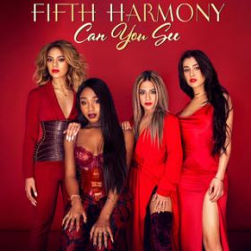 Can You See (Spotify Singles - Holiday, Recorded at Spotify Studios NYC) / Fifth Harmony