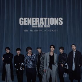 My Turn featD JP THE WAVY (Instrumental) / GENERATIONS from EXILE TRIBE