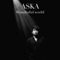 Ao - Wonderful world / ASKA
