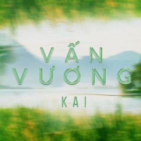 Van Vuong (Remix) [feat. Ng BAP] / KAI