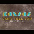 Kansas̋/VO - Can I Tell You (2022 Version)