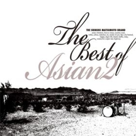 Ao - The Best of ASIAN2 / ASIAN2