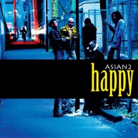 happy / ASIAN2