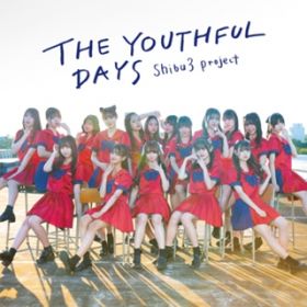 THE YOUTHFUL / Shibu3 project