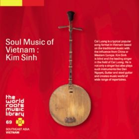 Ao - THE WORLD ROOTS MUSIC LIBRARY: xgĩ\EE~[WbN`LEV / Kim Sinh