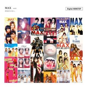 GET MY LOVE! (AmR~܂ȂBNONSTOP VerD) / MAX
