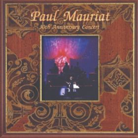 Ao - PAUL MAURIAT 30TH ANNIVERSARY CONCERT / PAUL MAURIAT