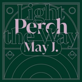 Ao - Perch^Light the Way / May JD