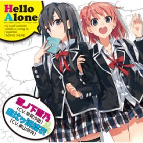 Hello Alone -Yui Ballade-(TV size) / mT(CV.D)&R䃖l(CV.Rމ)