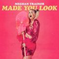 Meghan Trainor̋/VO - Made You Look (Sped Up Version)