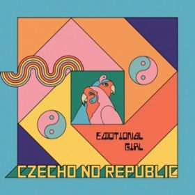 emotional girl / Czecho No Republic