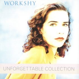 Ao - Unforgettable Collection / WORKSHY