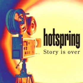Story is over / hotspring