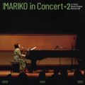 MARIKO in Concert +2