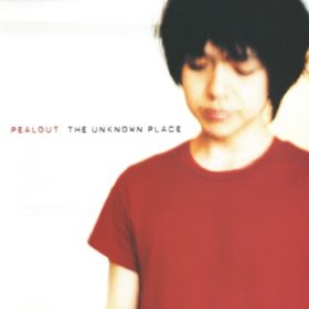 Ao - THE UNKNOWN PLACE / PEALOUT