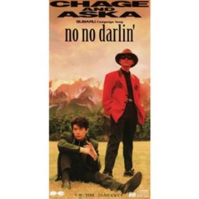 no no darlin'(IWiJIP) / CHAGE and ASKA