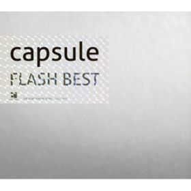 FLASH BACK (Extended-Live mix) / capsule