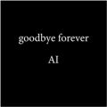 AI̋/VO - goodbye forever