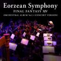 Eorzean Symphony: FINAL FANTASY XIV Orchestral Album VolD 3 (Concert version)