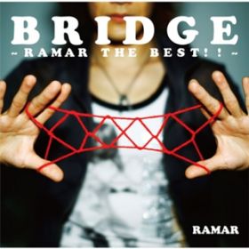 Ao - BRIDGE -RAMAR THE BEST!!- / RAMAR