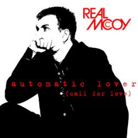 Automatic Lover (Call For Love) (Maximum Mix) / Real McCoy