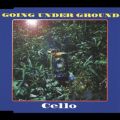 Ao - Cello / GOING UNDER GROUND