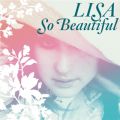 Ao - So Beautiful / LISA