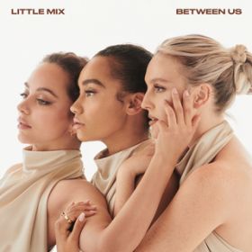Between Us (Sped Up) / Little Mix
