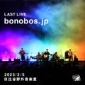 bonobos LAST LIVE ubonobosDjpv 2023^3^5 JOy