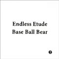 Base Ball Bear̋/VO - Endless Etude