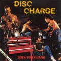 Ao - DISC CHARGE / BOYS TOWN GANG