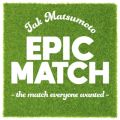 {FŐ/VO - EPIC MATCH ` the match everyone wanted `