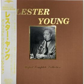 JUST YOU, JUST ME (Live verD) / LESTER YOUNG