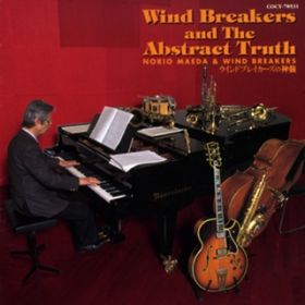 Ao - Wind Breakers and The Abstract Truth(EBhuCJ[Y̐_) / OcjEBhuCJ[Y