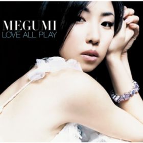 LOVE ALL PLAY PtD3(outro) / MEGUMI