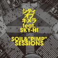 SOIL &gPIMPhSESSIONS̋/VO - VeBIuL feat. SKY-HI