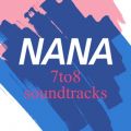NANA 7to8 soundtracks