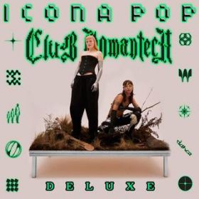Ao - Club Romantech (Deluxe) / Icona Pop
