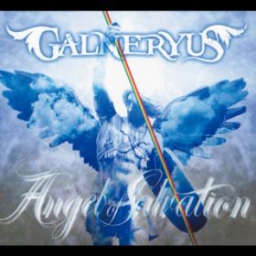 ANGEL OF SALVATION / GALNERYUS