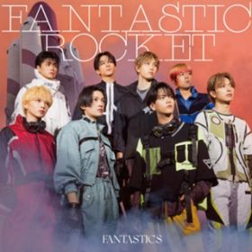 Easy come, easy go / FANTASTICS from EXILE TRIBE