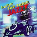 LUPIN THE THIRD JAZZ [ the 3rd Funky  Pop