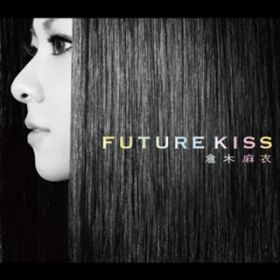 FUTURE KISS / qؖ